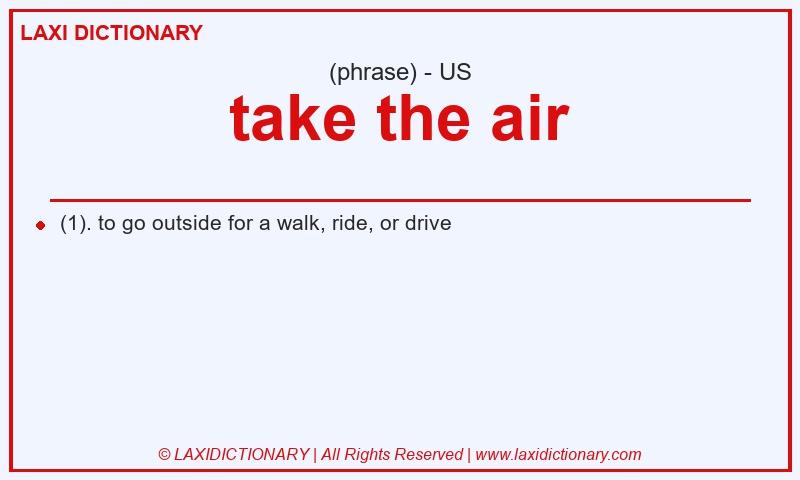 Definition take the air in American English