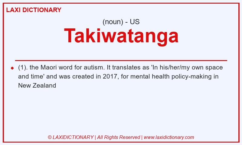 Definition Takiwatanga in American English