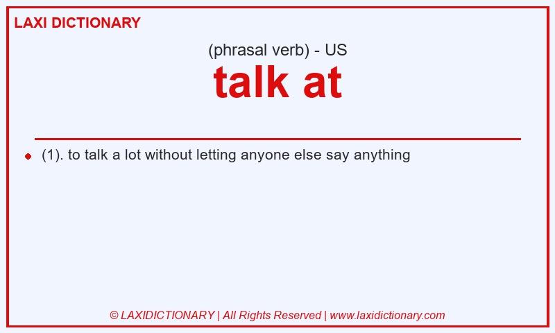 Definition talk at in American English