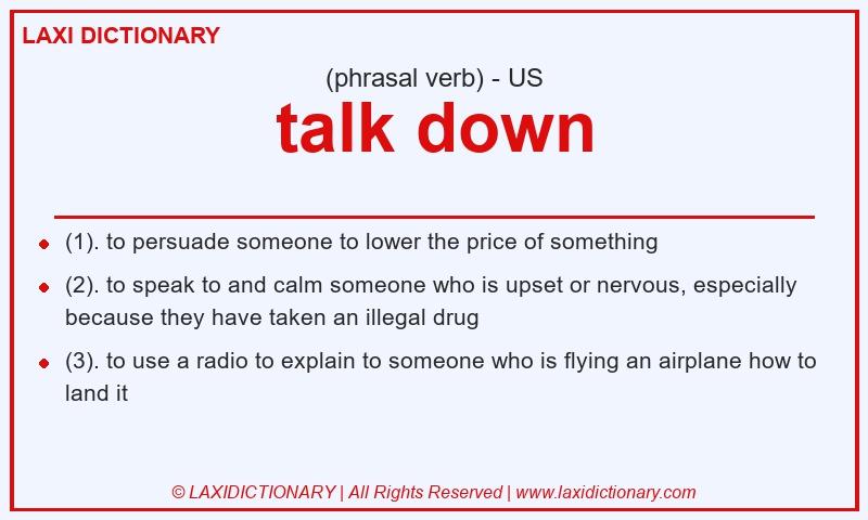 Definition talk down in American English