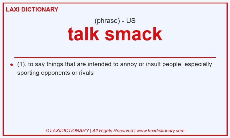 Definition talk smack in American English