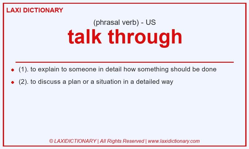 Definition talk through in American English
