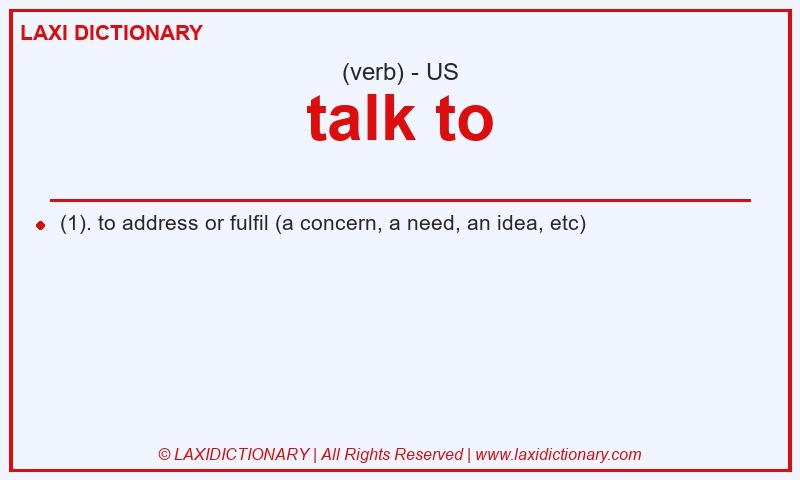 Definition talk to in American English