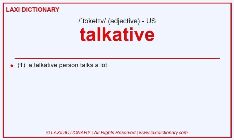 Definition talkative in American English