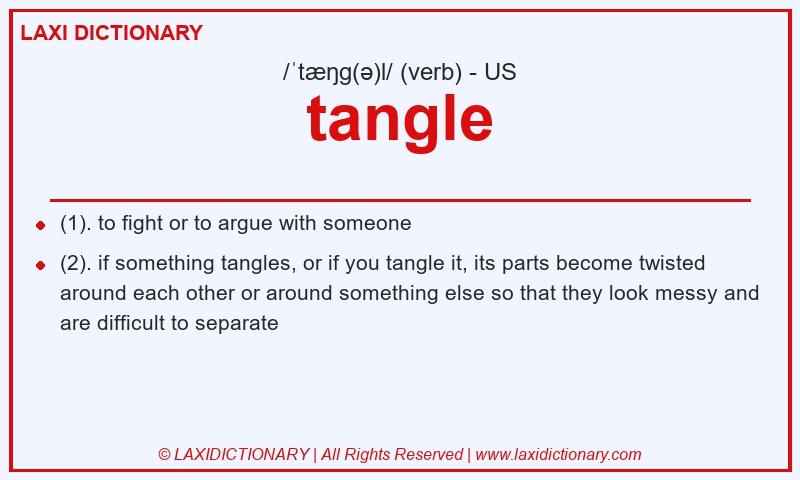 Definition tangle in American English
