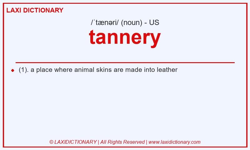 Definition tannery in American English