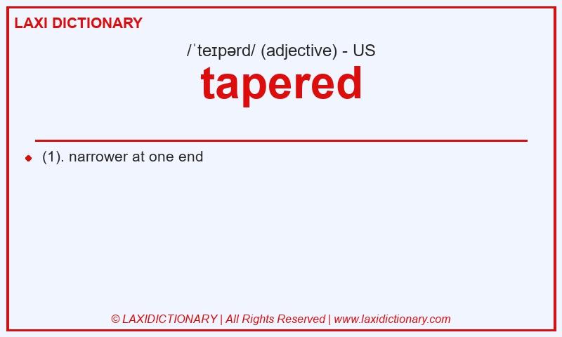 Definition tapered in American English