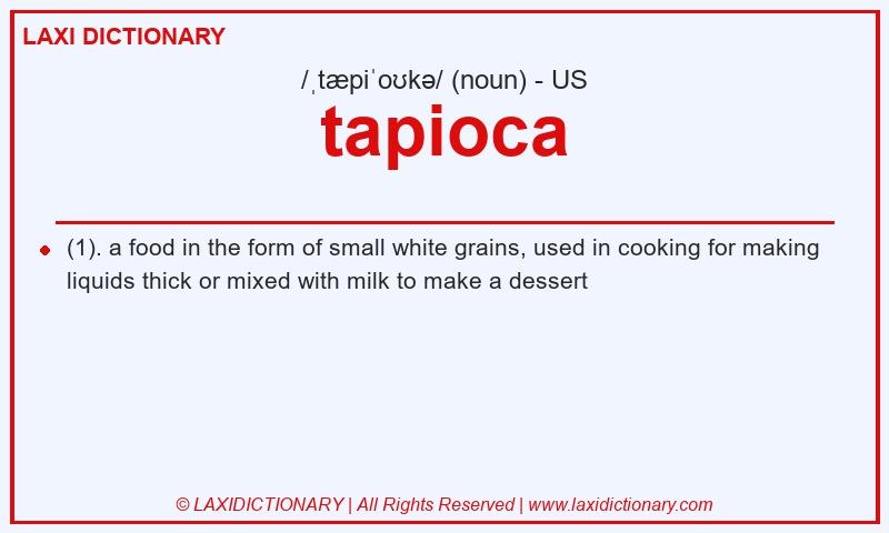 Definition tapioca in American English