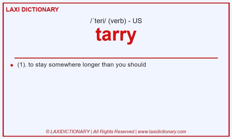 Definition tarry in American English