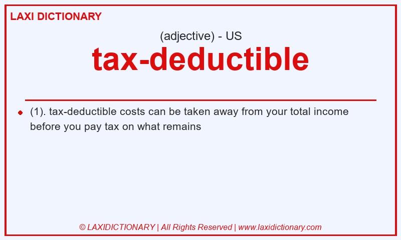 Definition tax-deductible in American English