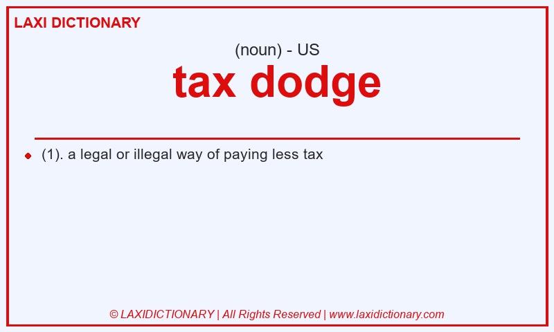 Definition tax dodge in American English