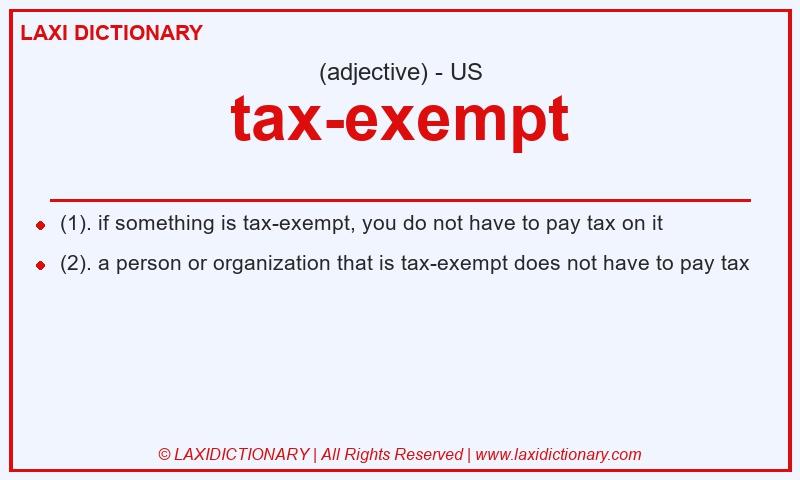 Definition tax-exempt in American English