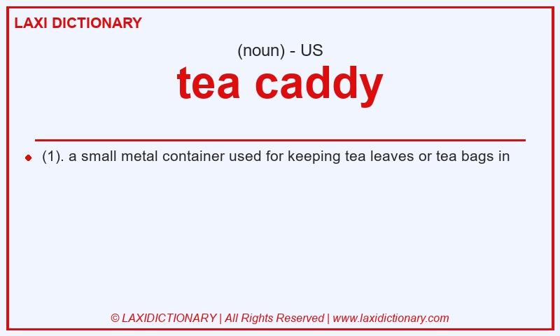 Definition tea caddy in American English