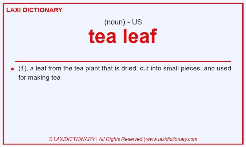 Definition tea leaf in American English