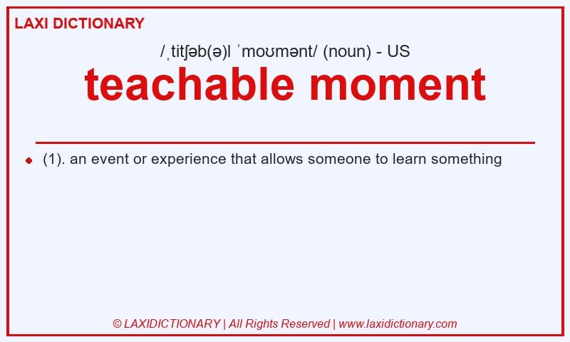 Definition teachable moment in American English