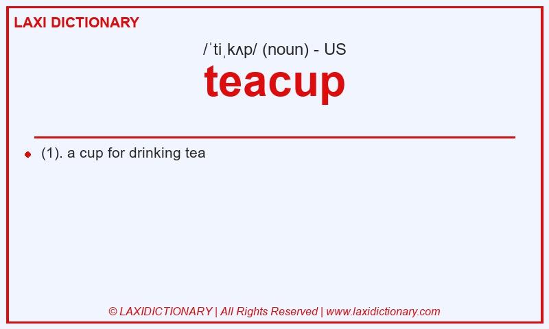 Definition teacup in American English