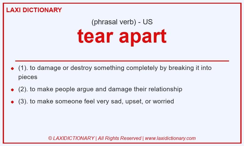 Definition tear apart in American English