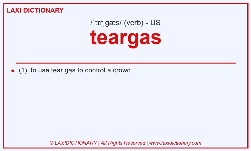 Definition teargas in American English