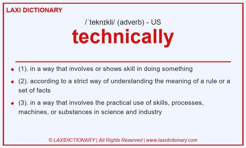 Definition technically in American English