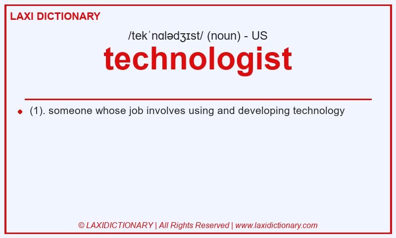 Definition technologist in American English