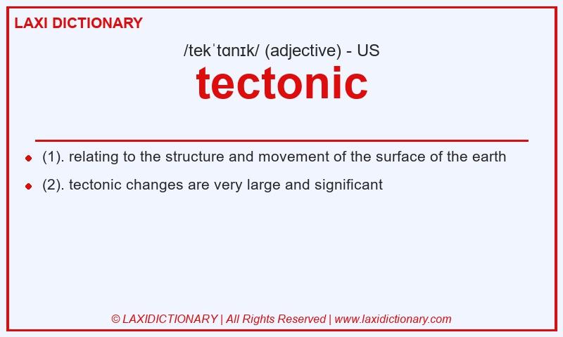 Definition tectonic in American English