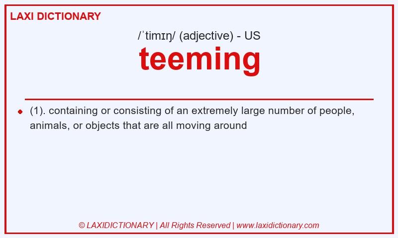 Definition teeming in American English