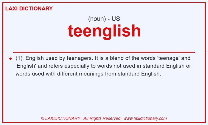 Definition teenglish in American English