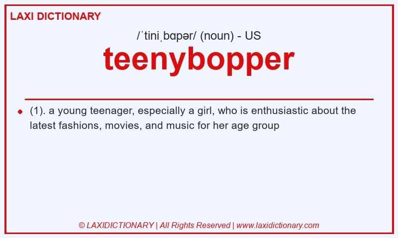 Definition teenybopper in American English