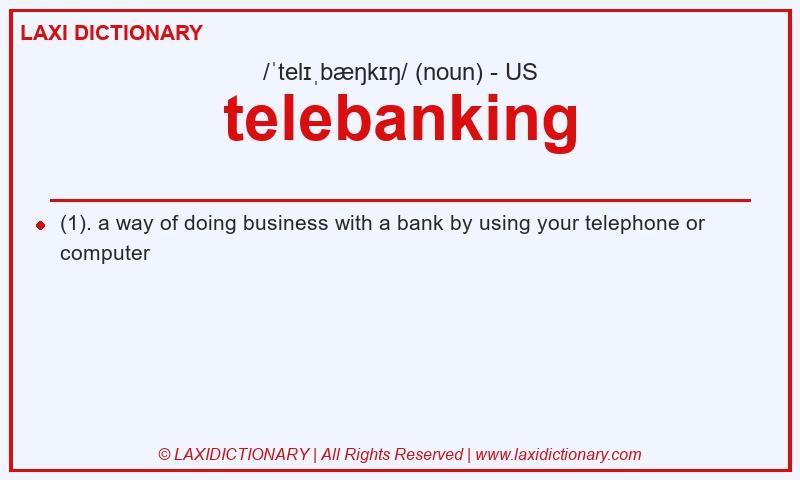 Definition telebanking in American English