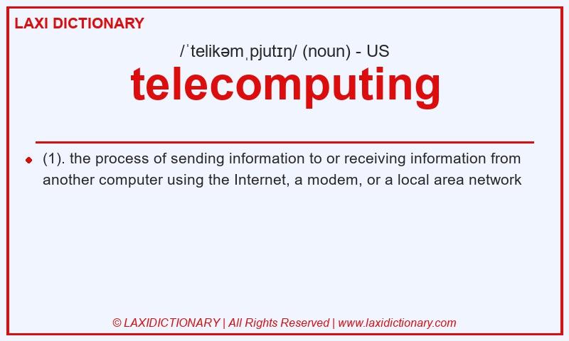 Definition telecomputing in American English