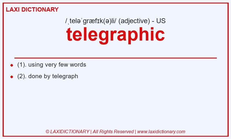 Definition telegraphic in American English