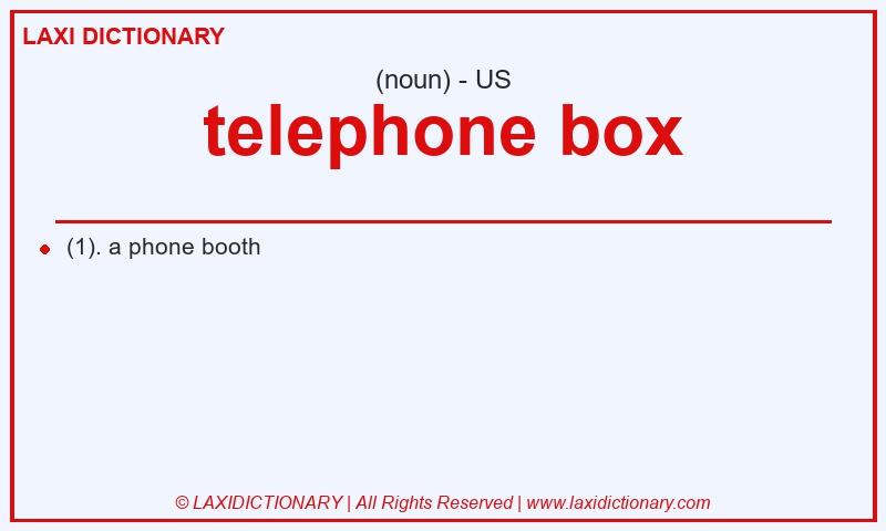 Definition telephone box in American English