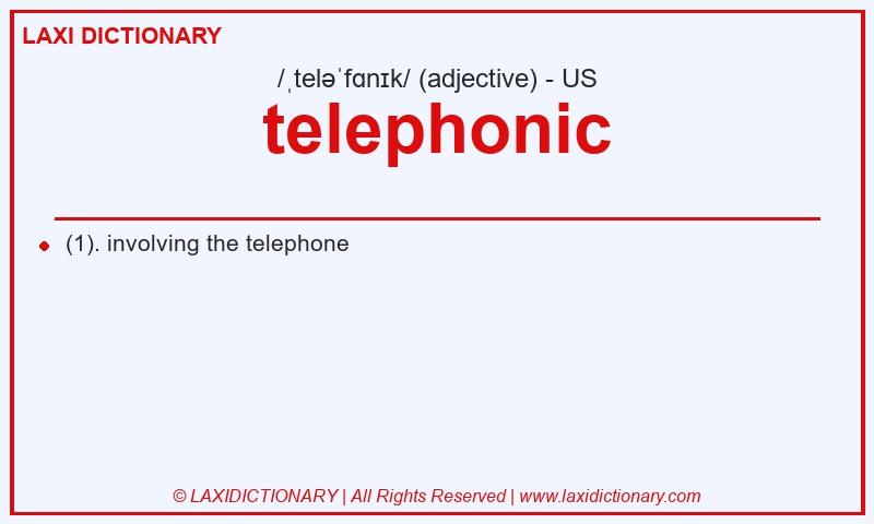 Definition telephonic in American English