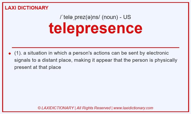 Definition telepresence in American English
