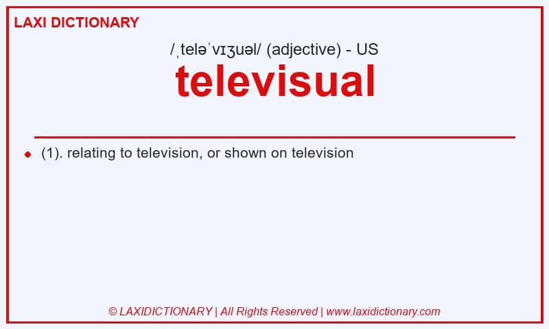 Definition televisual in American English