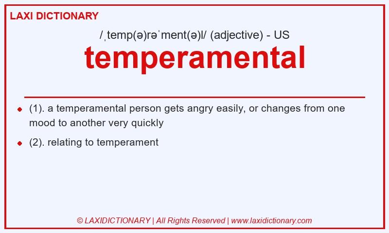 Definition temperamental in American English