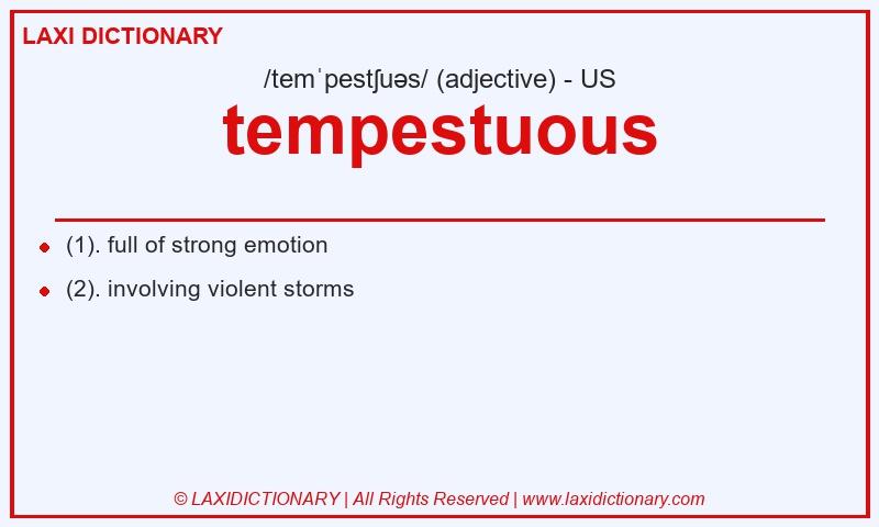 Definition tempestuous in American English