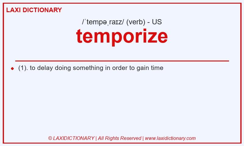 Definition temporize in American English