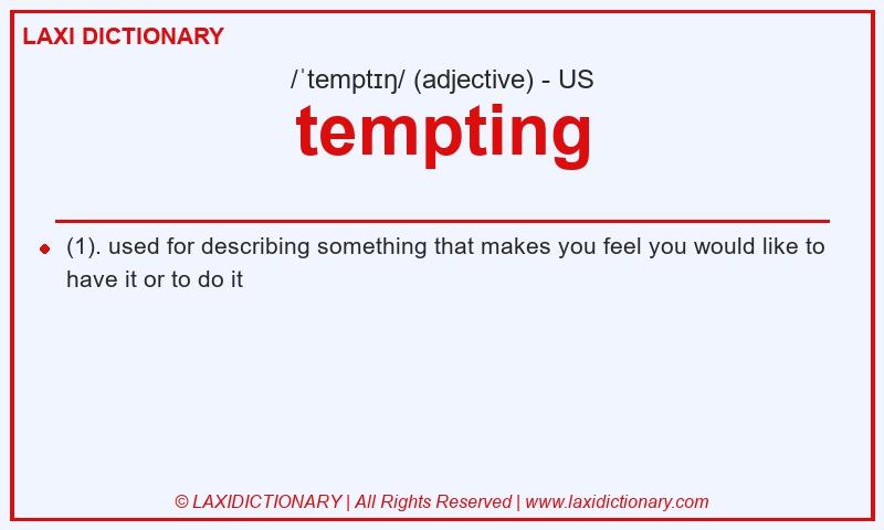 Definition tempting in American English