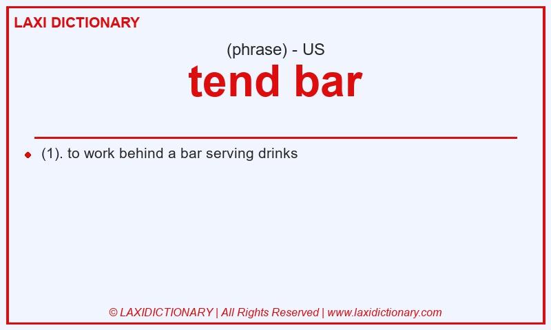 Definition tend bar in American English
