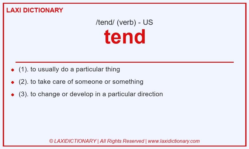 Definition tend in American English