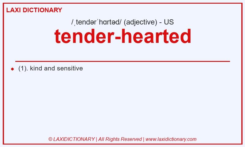 Definition tender-hearted in American English