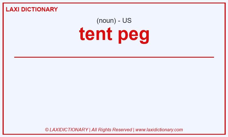 Definition tent peg in American English