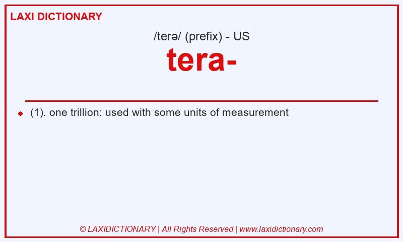 Definition tera- in American English