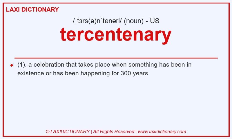 Definition tercentenary in American English