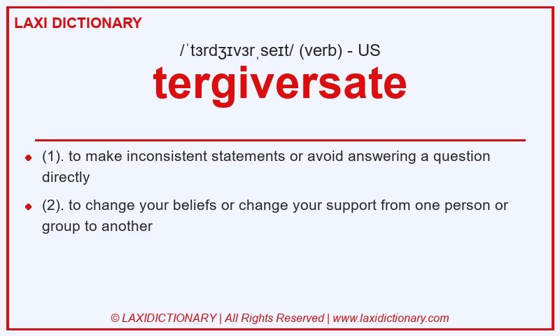 Definition tergiversate in American English