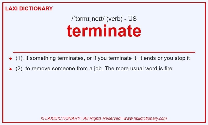 Definition terminate in American English