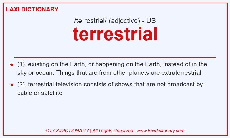 Definition terrestrial in American English