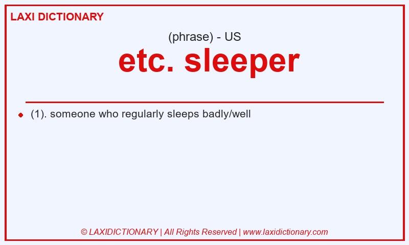 Definition  etc. sleeper in American English