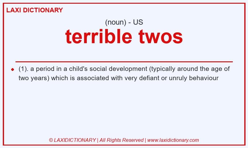 Definition terrible twos in American English